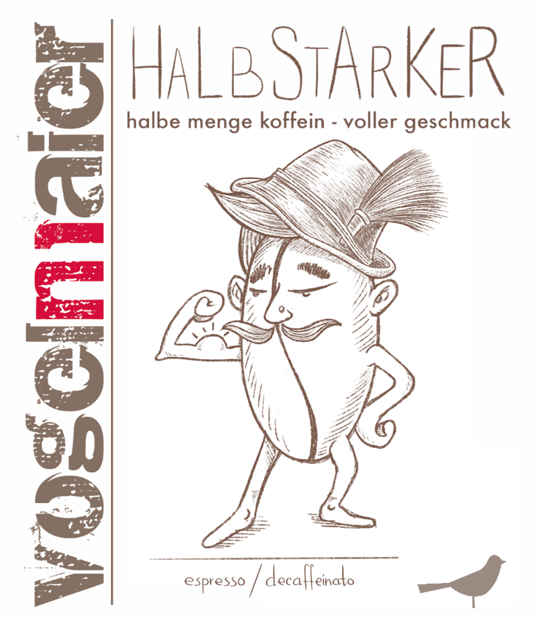 Halbstarker Entkoffeiniert