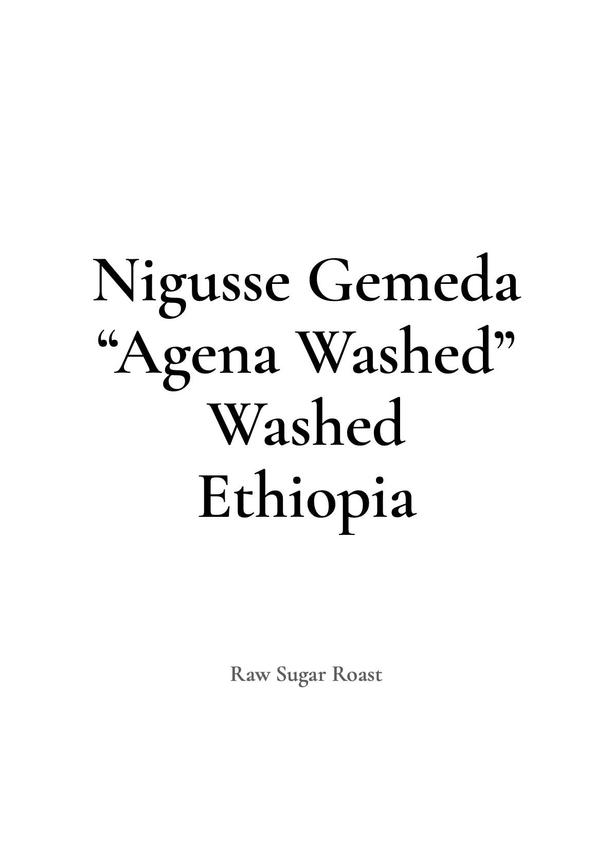 Ethiopia Nigusse Gemeda -Agena Washed-