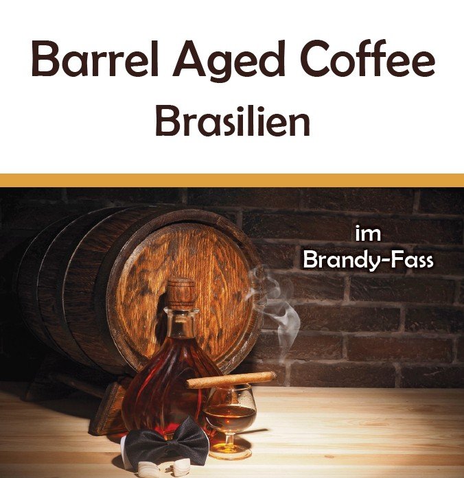 Barrel Aged Coffee Brasilien