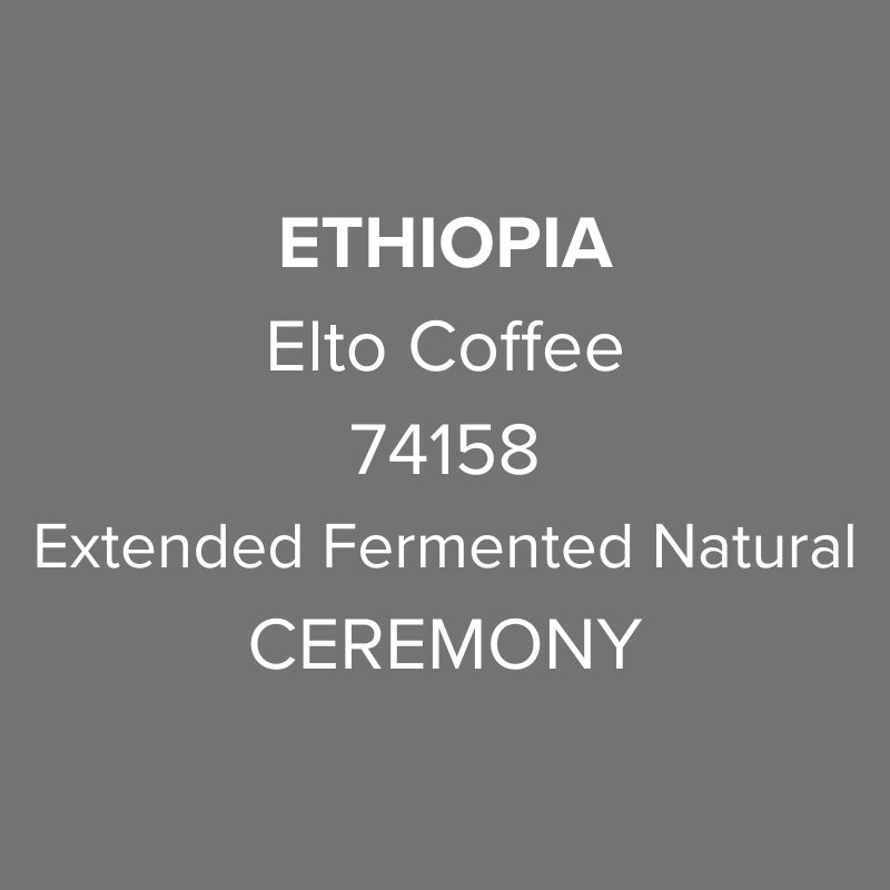 Ethiopia Elto Coffee Sidama Elora Station Extended Fermented Natural Lot CEREMONY