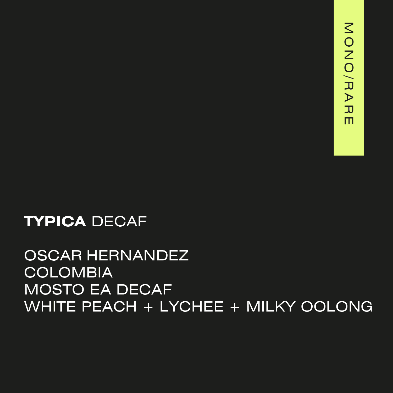 TYPICA DECAF Colombia – Nogales