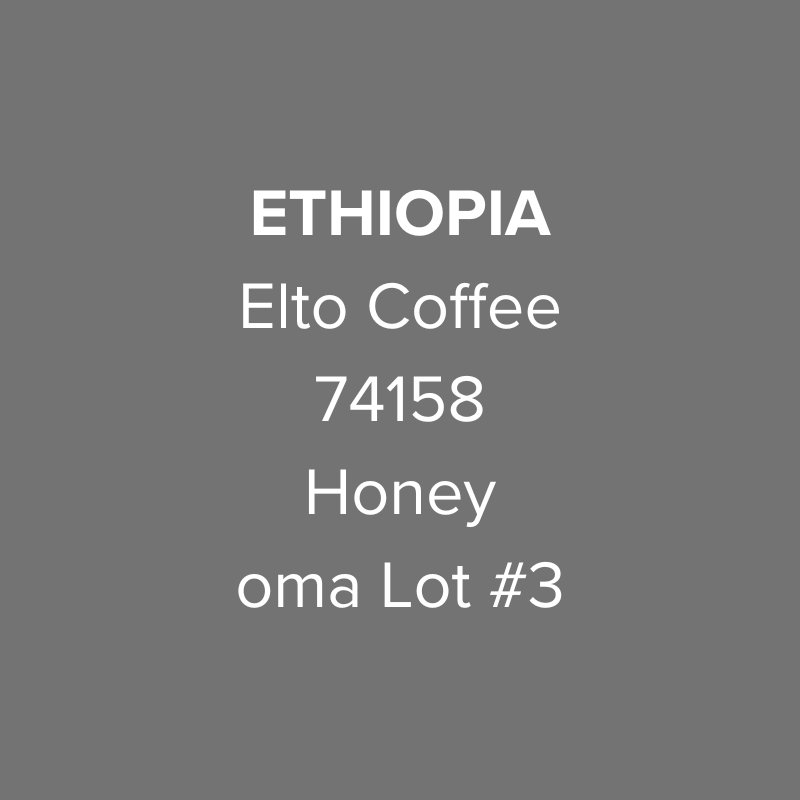 Ethiopia Elto Coffee Sidama Sama Station 74158 Honey oma Lot #3