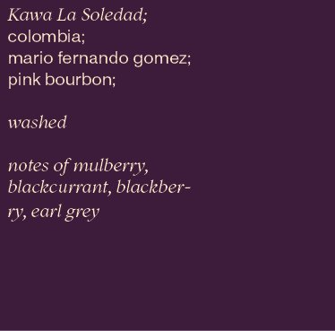 Purple – Kawa La Soledad