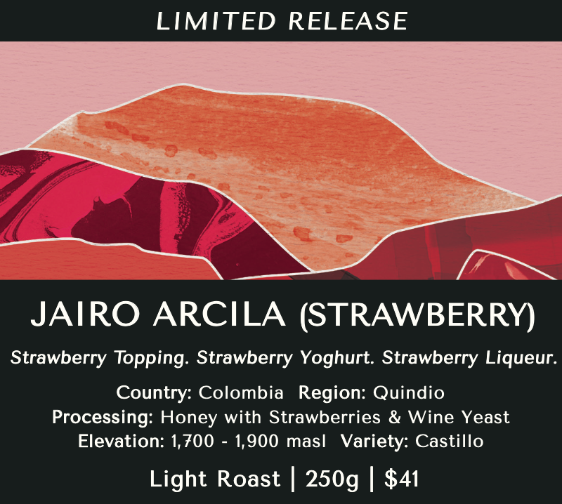Jairo Arcila (Strawberry) - Colombia (Limited Release)