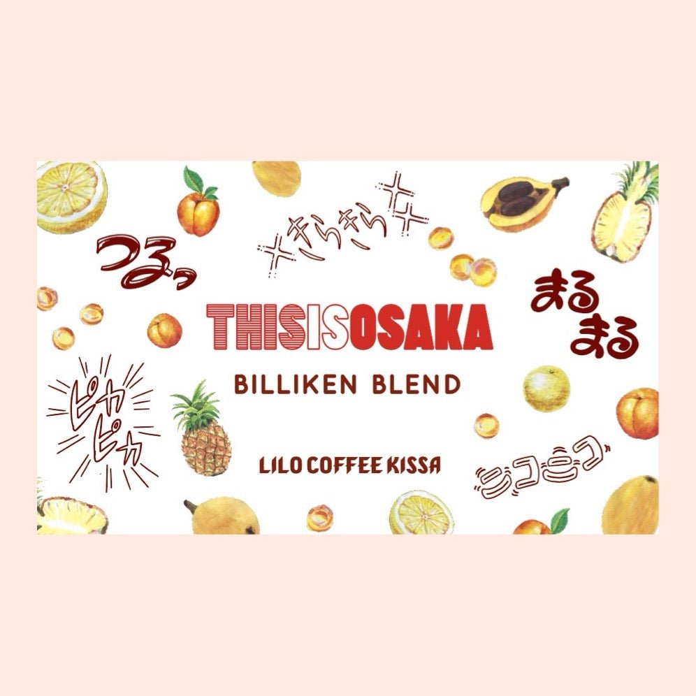【THISISOSAKA】Billiken Blend