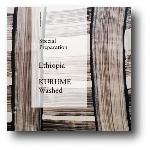 Ethiopia KURUME Washed Special Preparation