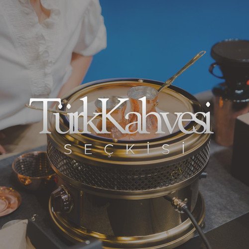 Türk Kahvesi - Kevser Atmaca Seçkisi