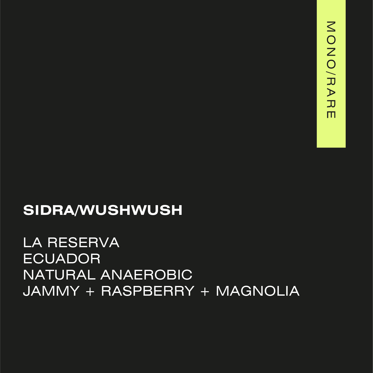 SIDRA | WUSH WUSH Ecuador — La Reserva