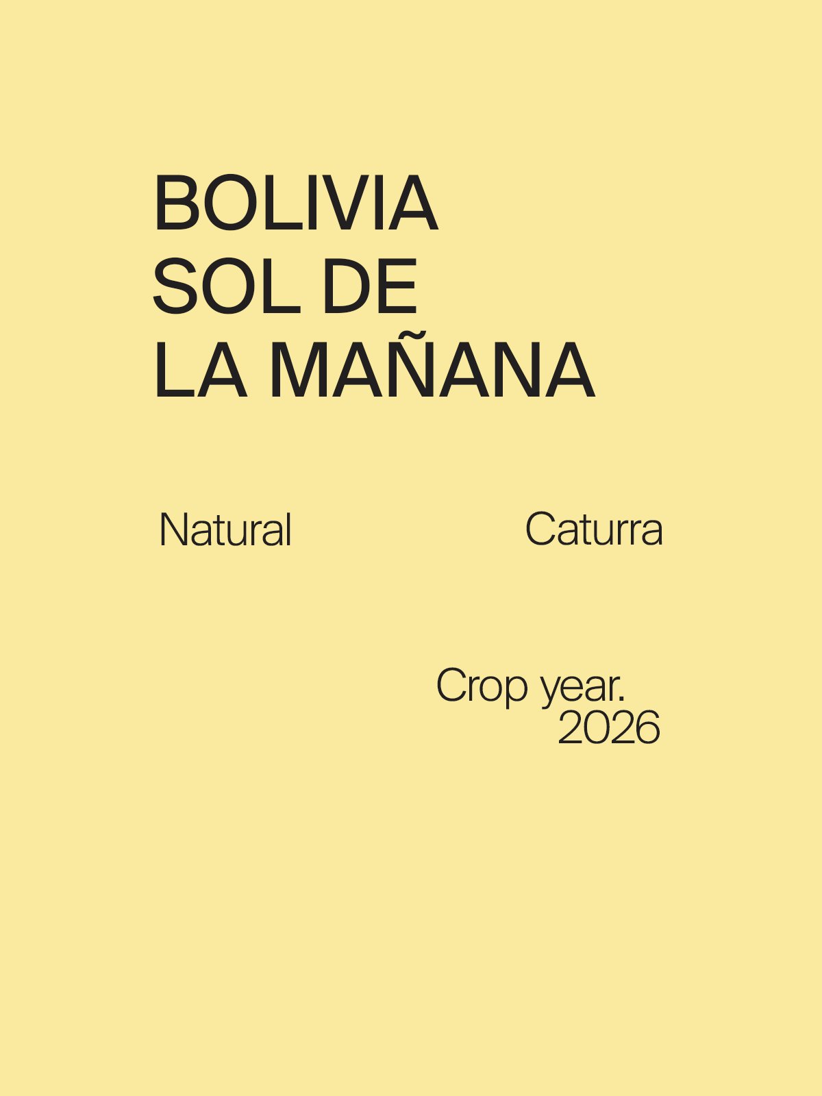 Bolivia Sol De La Manana Caturra Natural