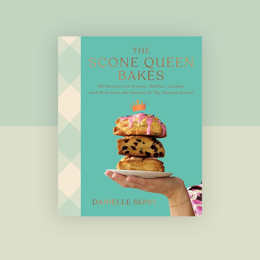 The Scone Queen Bakes by Danielle Sepsy of The Hungry Gnome (Signed)