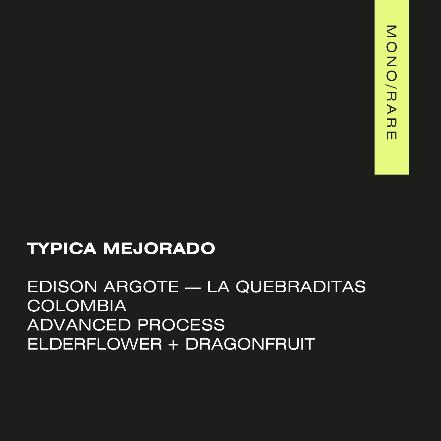 TYPICA MEJORADO Colombia — La Quebraditas