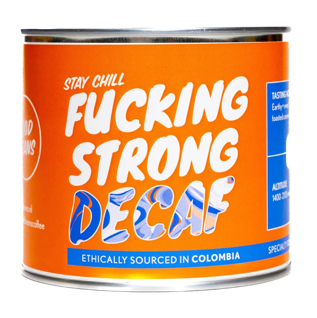 Fucking Strong DECAF
