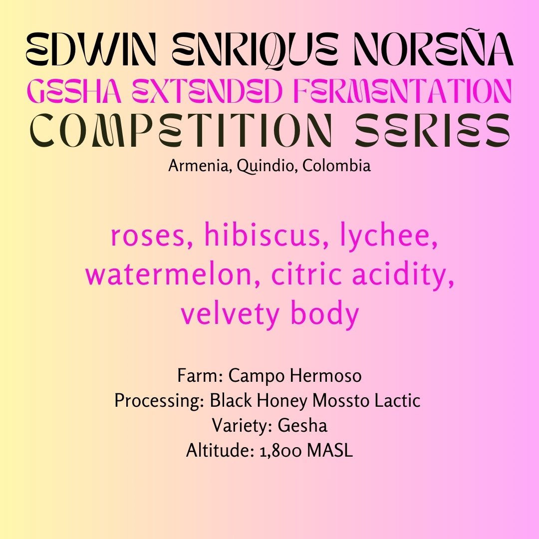 Edwin Enrique Noreña - Black Honey Gesha - Competition Series - Colombia