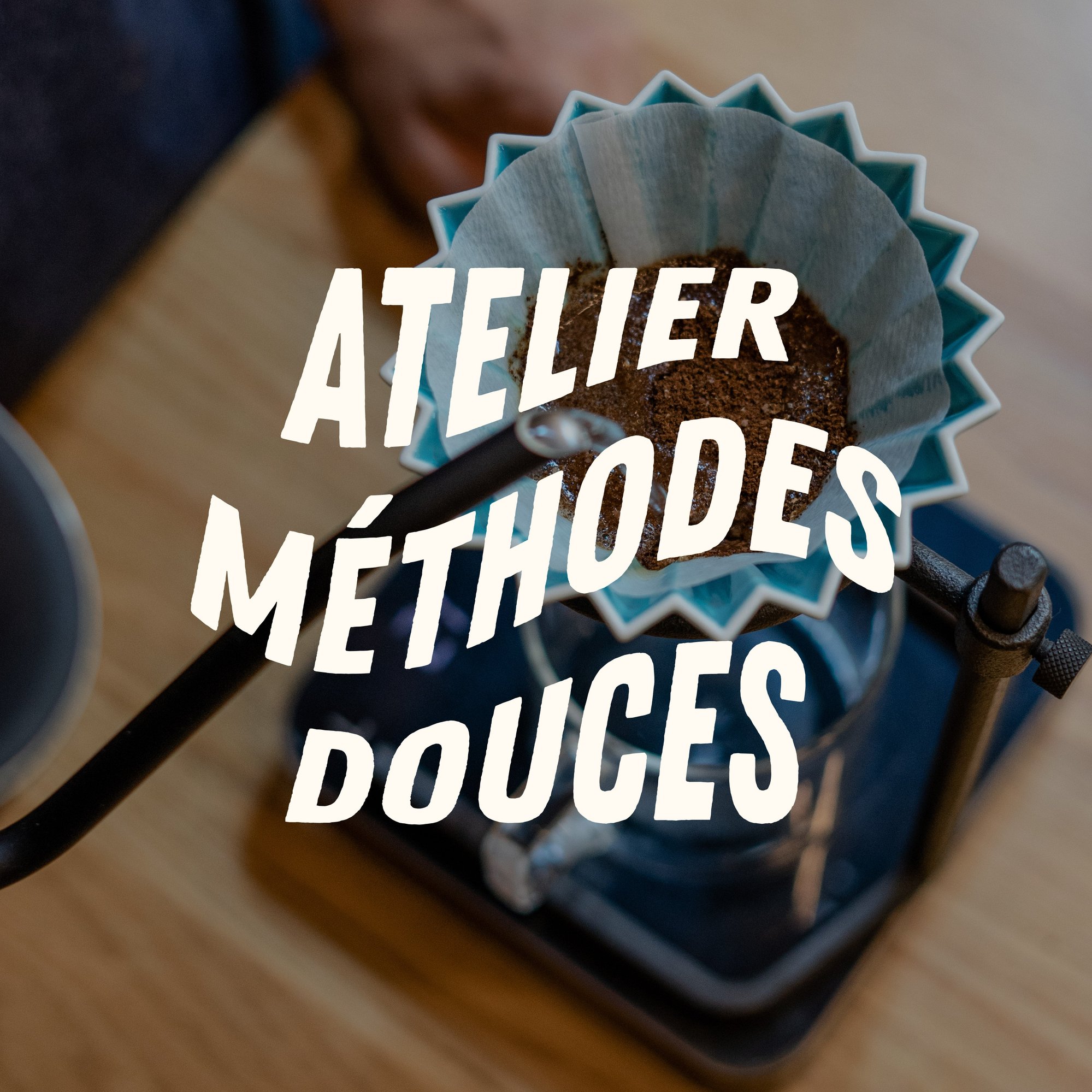 Atelier - Méthodes Douces