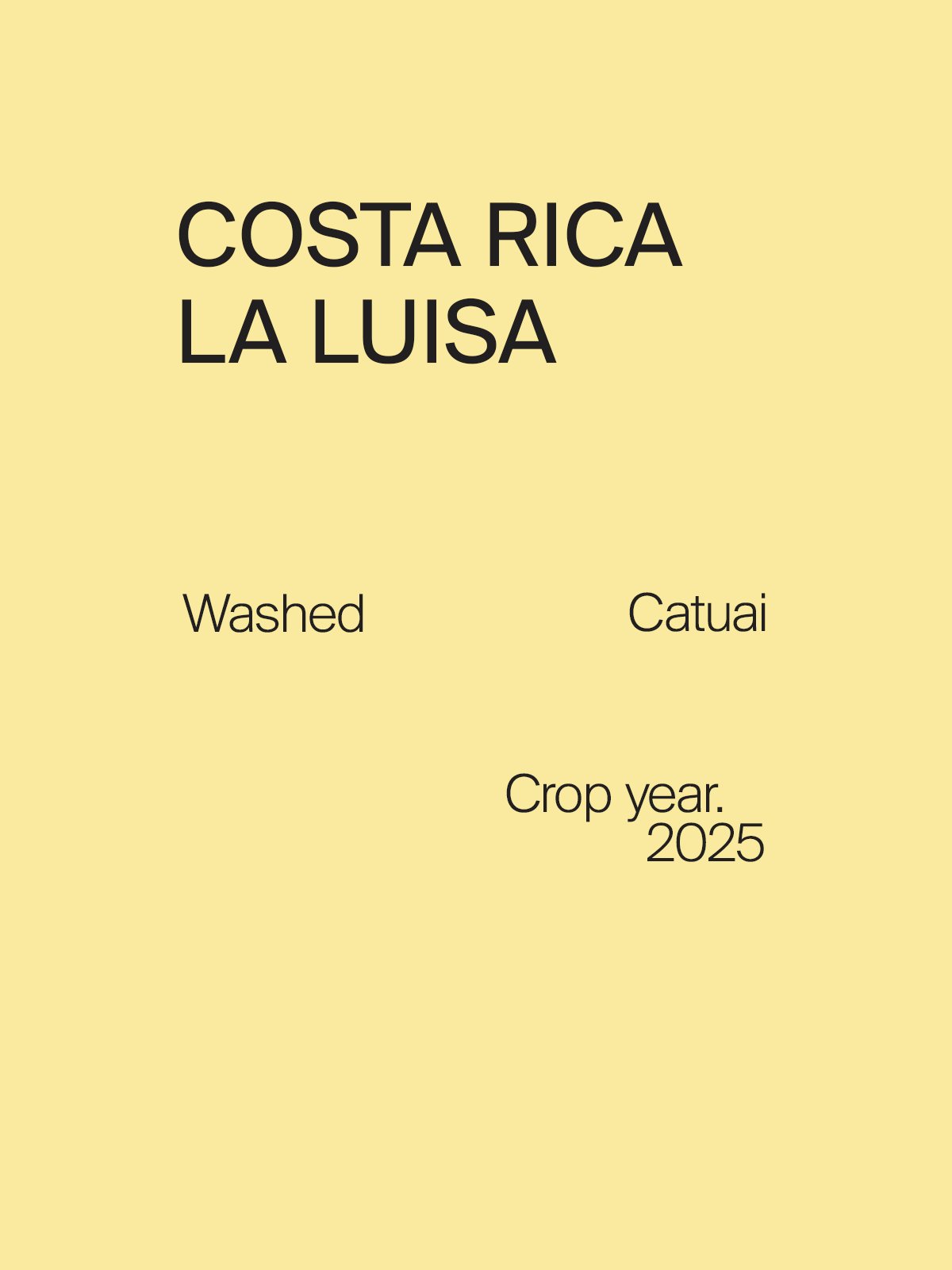 Costa Rica La Luisa Catuai Washed (Green)